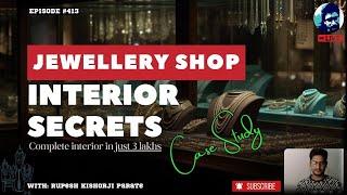 Jewelry Shop Interior Secrets REVEALED! Budget ₹3 Lakh | Case Study & Full Walkthrough| Rupesh range