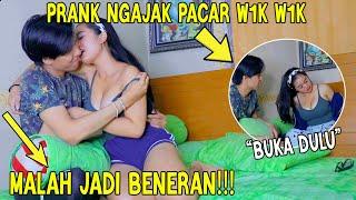 PRANK NGAJAK PACAR W1kW1K MALAH JADI BENERAN!