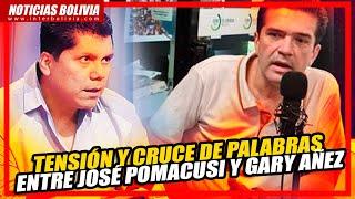 . Rifirrafe entre JOSÉ POMACUSI Y GARY AÑEZ