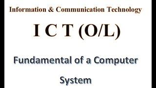 ICT Grade 10 - Fundamental of a Computer System(English Medium)