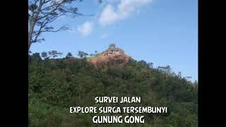 survei jalan menuju surga tersembunyi GUNUNG GONG WONOGIRI