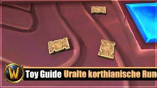 [WOW] Spielzeug Guide #244: [Uralte korthianische Runen]