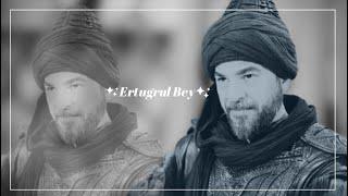 Ertuğrul Bey • Short Edit ~