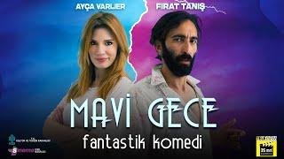 Mavi Gece - Tek Parça Full HD (Yerli Komedi Filmi)