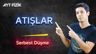 16) AYT Atışlar - Serbest Düşme Hareketi & Örnek Sorular