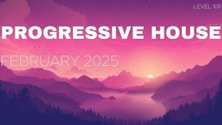 Deep Progressive House Mix Level 109 / Best Of February 2025