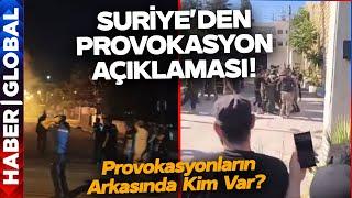 Suriye'de ve Türkiye'deki Provokasyonların Arkasında Kim Var? Provokasyonla Amaçlanan Ne?