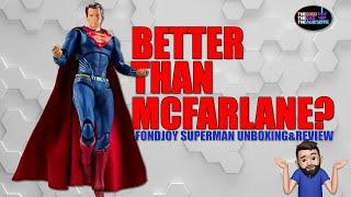 Fondjoy DC Superman Review - A Cheaper Figure...Better than McFarlane Toys?