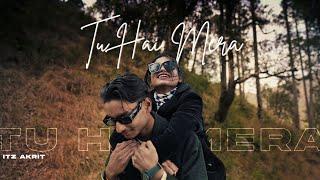 Tu Hai Mera ( Official Video ) - Itz Akrit l Latest Songs 2025