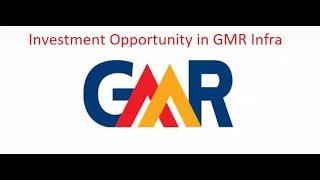 #Investment opportunity in GMR Infra