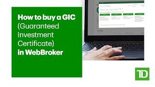 How to Buy a GIC (Guaranteed Investment Certificate) in WebBroker