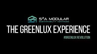 The GreenLux Experience | S2A Modular