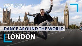 Dance Arount the World - London | SWR Doku