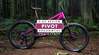 Pivot Shadowcat // Bike Review