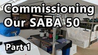 Fountaine Pajot Saba 50 Commissioning - Part 1 [Rubber To Rudder - SV Space Between]