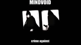 MINDVOID -  Destruction glass