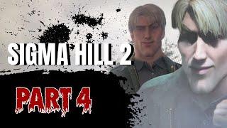 Sigma Hill 2 - Part 4