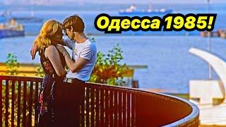 ОДЕССА ВО ВРЕМЕНА СССР 1985️ODESSA USSR 1985️КИНОХРОНИКА 