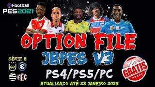 PES 2021 - OPTION FILE JBPES V3 PARA PS4/PS5/PC -  ATUALIZADO E GRATUÍTO 23/01/2025 ( DOWNLOAD )