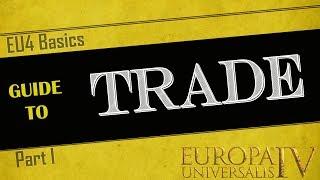 EU4 Basics | Trade Guide - Part I | Beginner's Tutorial