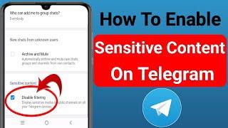 How To Enable Sensitive Content On Telegram in 2023 (Android & ios)- New Update