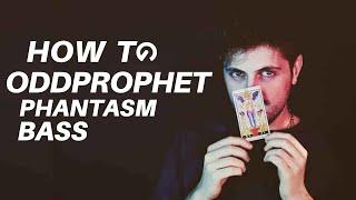 How To Make Oddprophet Basses | Oddprophet - Phantasm