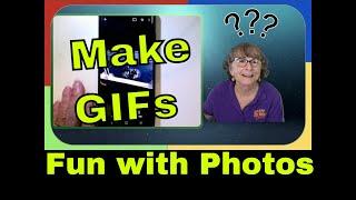 Making Animated GIFs - Fun with Photos 29