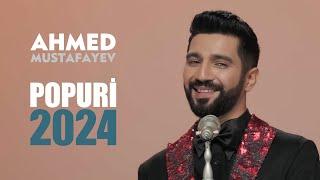 Ahmed Mustafayev — Popuri 2024