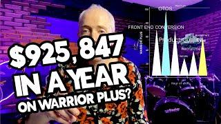 How To Make Money On WarriorPlus: Advanced Tutorial Explaining $925,847 In a Year