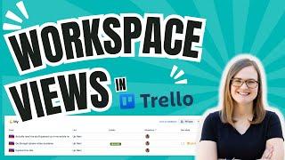 Do I need Trello workspace views?