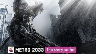 The Story So Far: Metro 2033