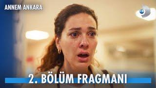 Annem Ankara 2. Bölüm Fragmanı | Zuhal, Burak’ın intiharıyla yıkılıyor!