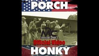 Moccasin Creek - Porch Honky (Official Music Video)