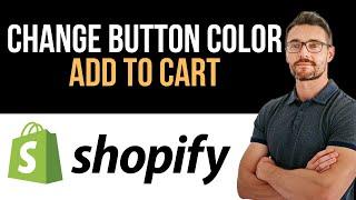  How To Change Shopify Add To Cart Button Color - Full Guide (Full Guide)