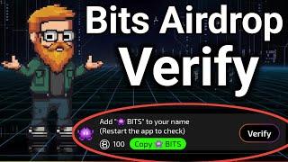 Bits Airdrop Verify Video | Add To Nickname Bits | Bits Verify Video