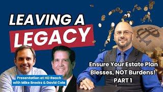 HD Reach Leaving a Legacy Part 1 of 2