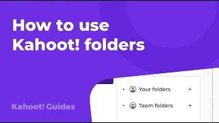 How to use Kahoot! folders