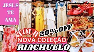 TOUR NA RIACHUELO NOVA COLEÇÃO LINDÍSSIMA 20%OFF NAS COMPRAS ACIMA DE 249,90 CUPOM VITRINE #tour