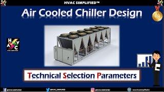 Air Cooled Chiller Technical Selection Parameters #hvac