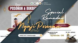 Ngaji Posonan | HMJ IAT UIN Walisongo Semarang | Episode 5