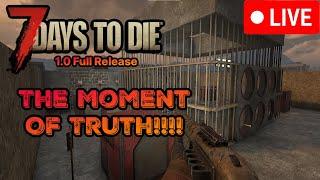 7 Days To Die 1.0 - The Moment Of Truth