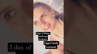 3 Day - 30 day challenge - Upper Body Workout - Insights
