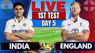  INDIA vs ENGLAND 1st TEST Day 5 | Live Cricket Match Score Today | IND vs ENG Live | 1st Session