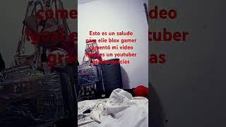 Te deseo mucha suerte elie blox gamer #humor #comentarios