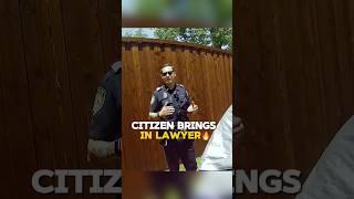 Citizen brings in a lawyer after an unlawful stop 