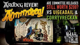 Ardbeg Arrrrrrrdbeg Committee Release Review! Are these still worth $200?