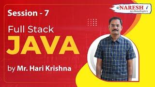 Day-7 | Core Java & Full Stack Java | Mr.Hari Krishna | Naresh IT