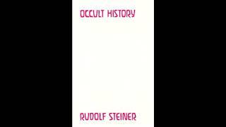 Occult History By Rudolf Steiner