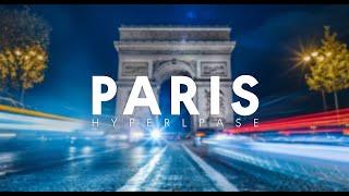 PARIS | 4K HYPERLAPSE 