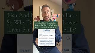 Fish & Nuts Have Fat - How Do They  Decrease Liver Fat? #fattyliver #nafld